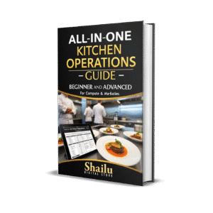 All-in-One Kitchen Operations Guide – Beginner to Advanced