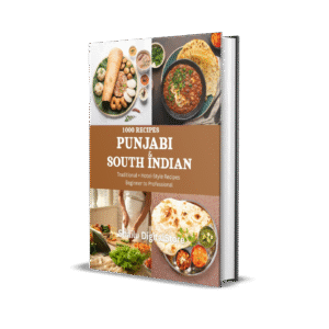 1000 Recipes – Punjabi & South Indian Complete Cookbook